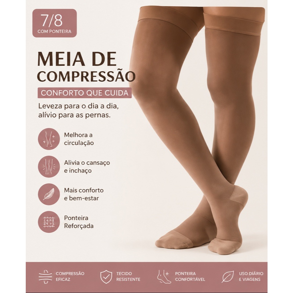 Meia Compressão 7/8 Coxa Bege Plus Size 20 a 30 mmHg Cirúrgica Reduz Inchaço Evita Trombose