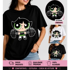 Camiseta Feminina Meninas Superpoderosas Academia Fitness Lindinha Florzinha Docinho Girls Power Treino Girls Power