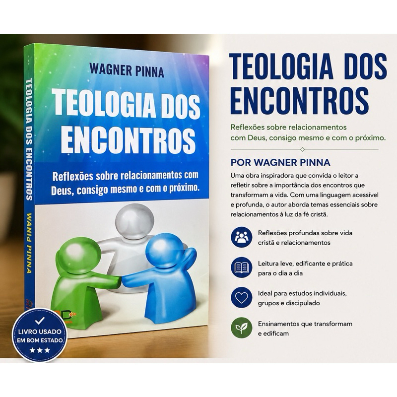 Teologia dos Encontros – Wagner Pinna | 88 páginas | ISBN 9788560730544 | Livro Usado