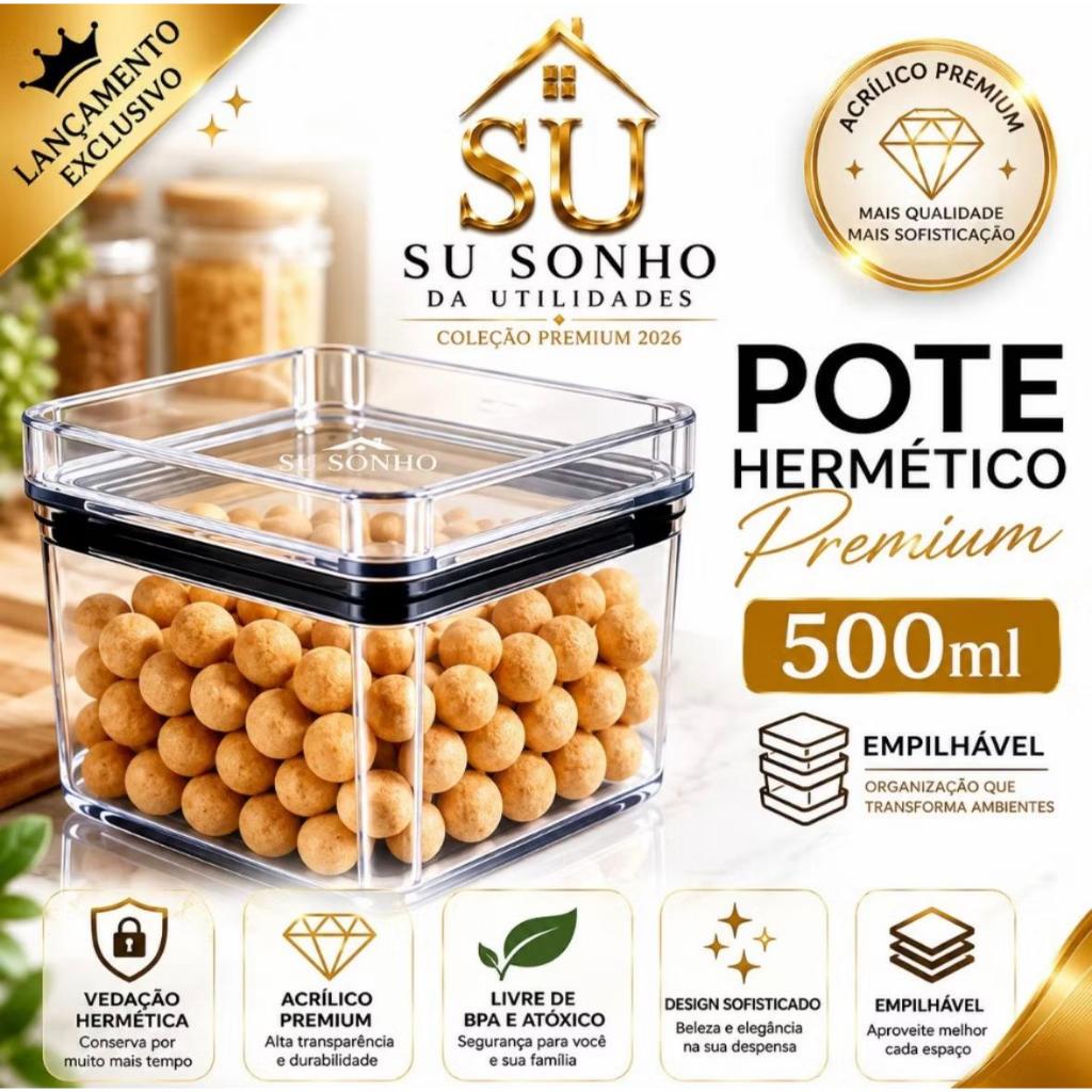 Pote Hermético Premium 500ml Acrílico Transparente Vedação Hermética SU Sonho da Utilidades