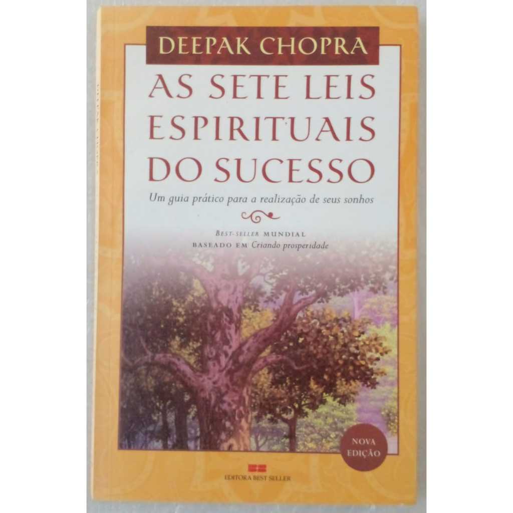 Livro As Sete Leis Espirituais do Sucesso | Deepak Chopra | Desenvolvimento Pessoal | Autoajuda