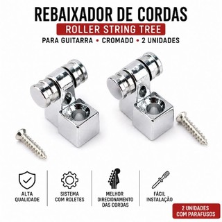 Par Rebaixador de Cordas Roller String Tree Guitarra Cromado 2un