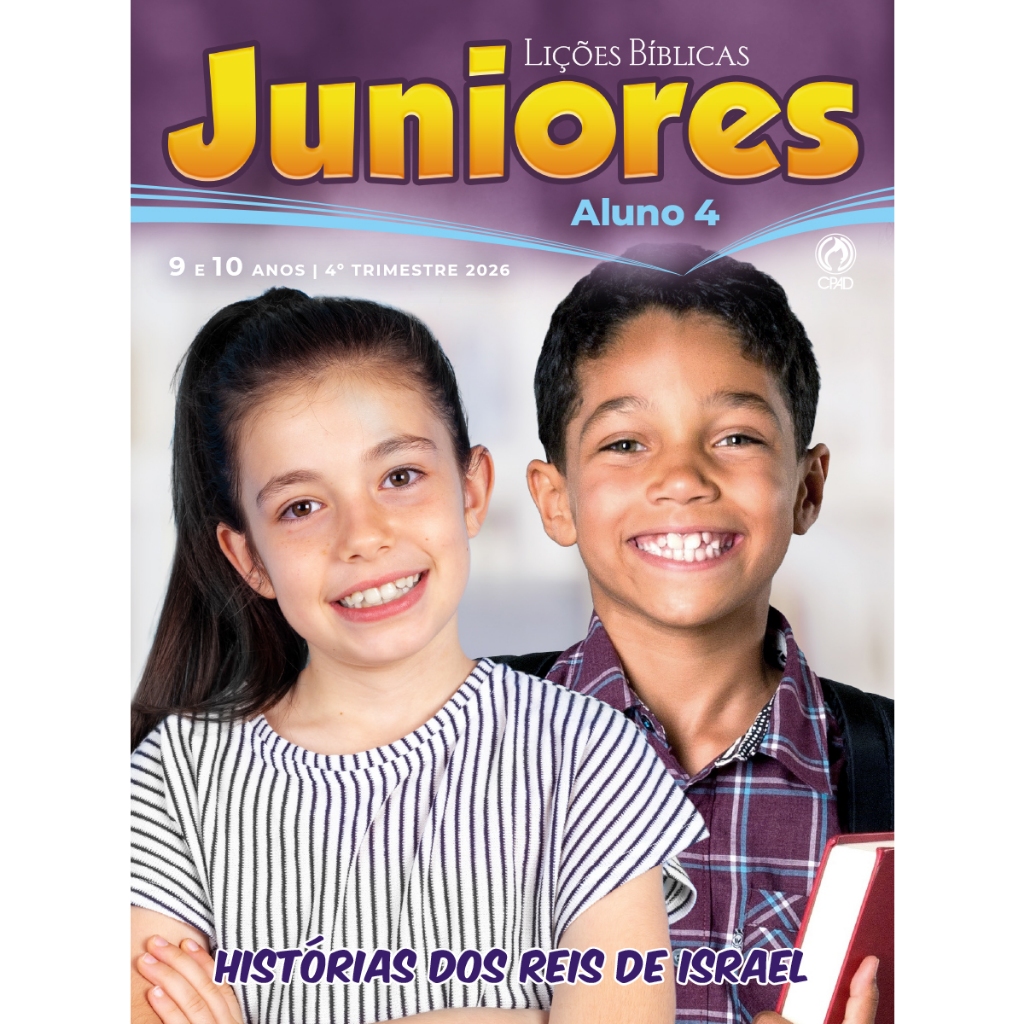 Lições Bíblicas Juniores | Aluno | 4° Trimestre 2026 | CPAD - Revista - PE