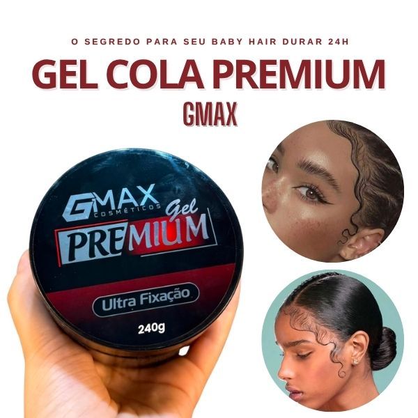 Gel Cola Premium GMAX 240G – Ultra Fixação para Baby Hair 24h / Gel Ultra Forte / Penteado Longa Duração + Brinde