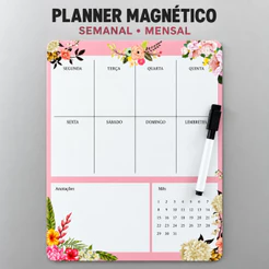 Planner Magnético para Geladeira Semanal e Mensal Quadro Apagável Com ou Sem Caneta