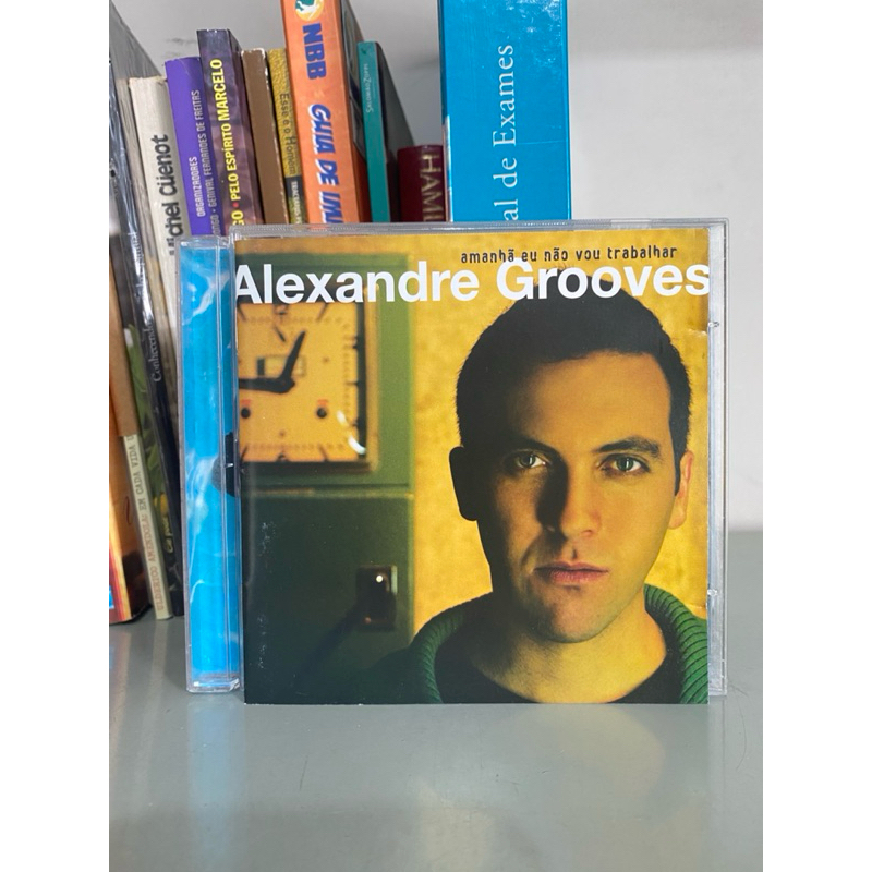 CD Alexandre Grooves - Amanhã Eu Não Vou Trabalhar - Autografado