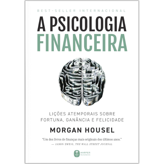Livro A Psicologia Financeira Morgan Housel Educação Financeira Finanças