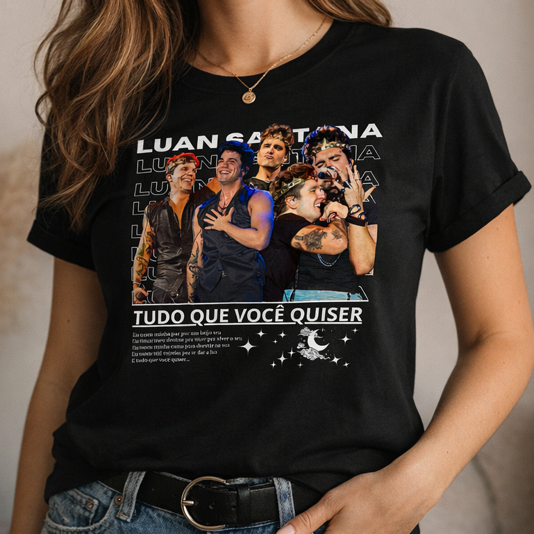 Camiseta Cantor Luan Santana "Tudo Que Você Quiser" Blusa 100% Algodão em Oferta na Shopee