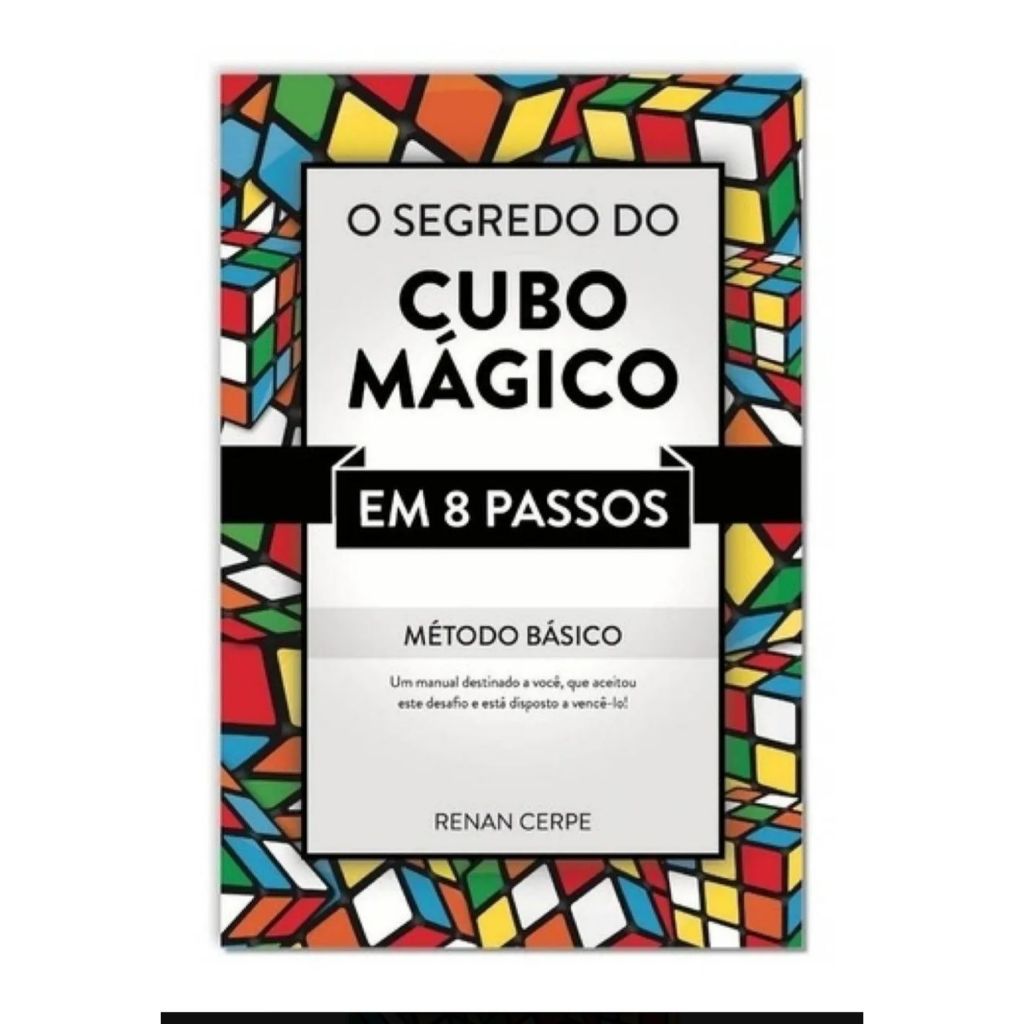 Livro O Segredo Do Cubo Mágico - Aprenda Como Resolver