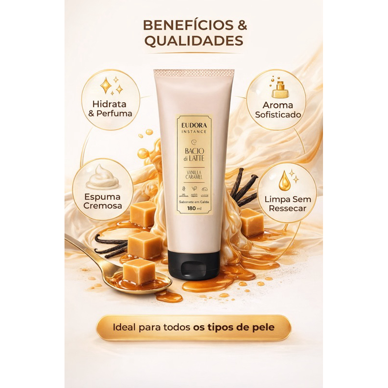 Sabonete em Calda Eudora Instance Bacio di Latte Vanilla Caramel 180ml – Hidratante, Aroma Doce e Cremoso