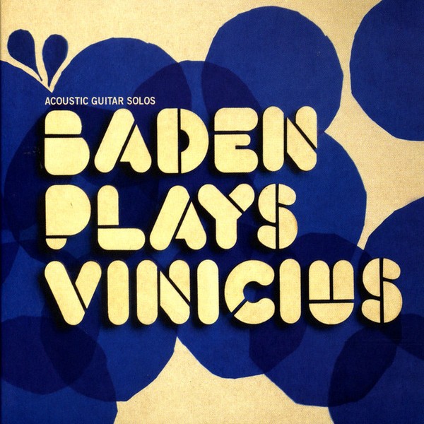 515 - Cd - Baden Powell – Baden Plays Vinicius: Acoustic Guitar Solos - 2006