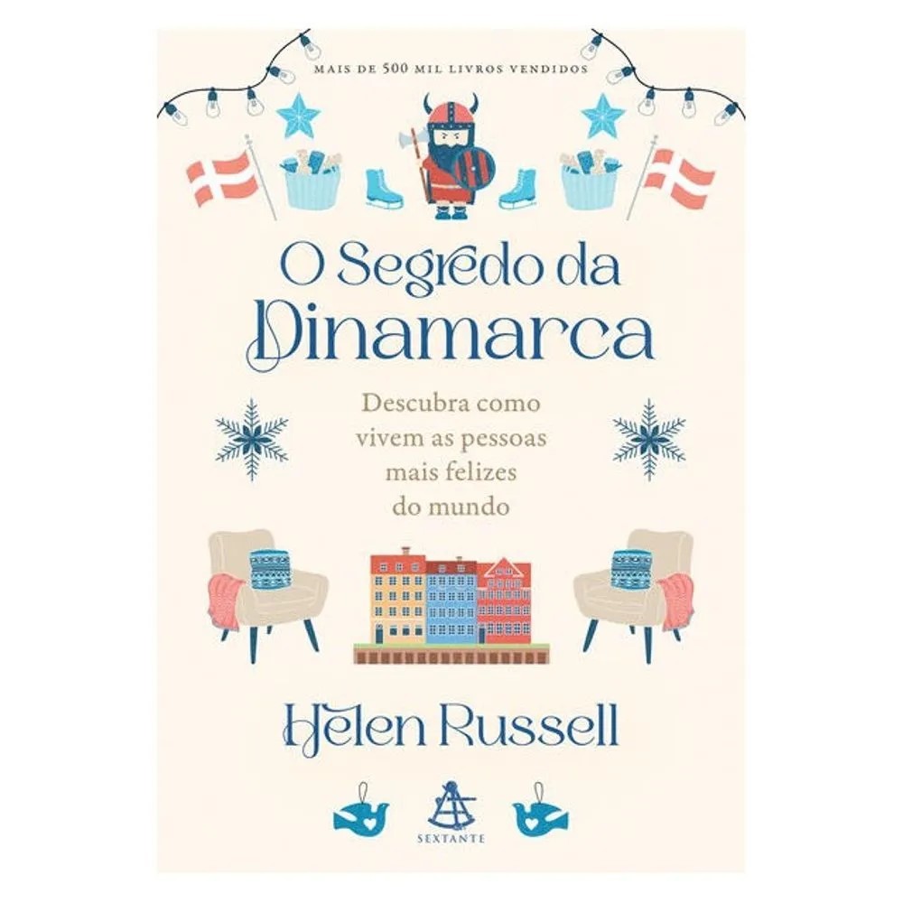 LIVRO O SEGREDO DA DINAMARCA - DESCUBRA COMO VIVEM AS PESSOAS MAIS FELIZES DO MUNDO