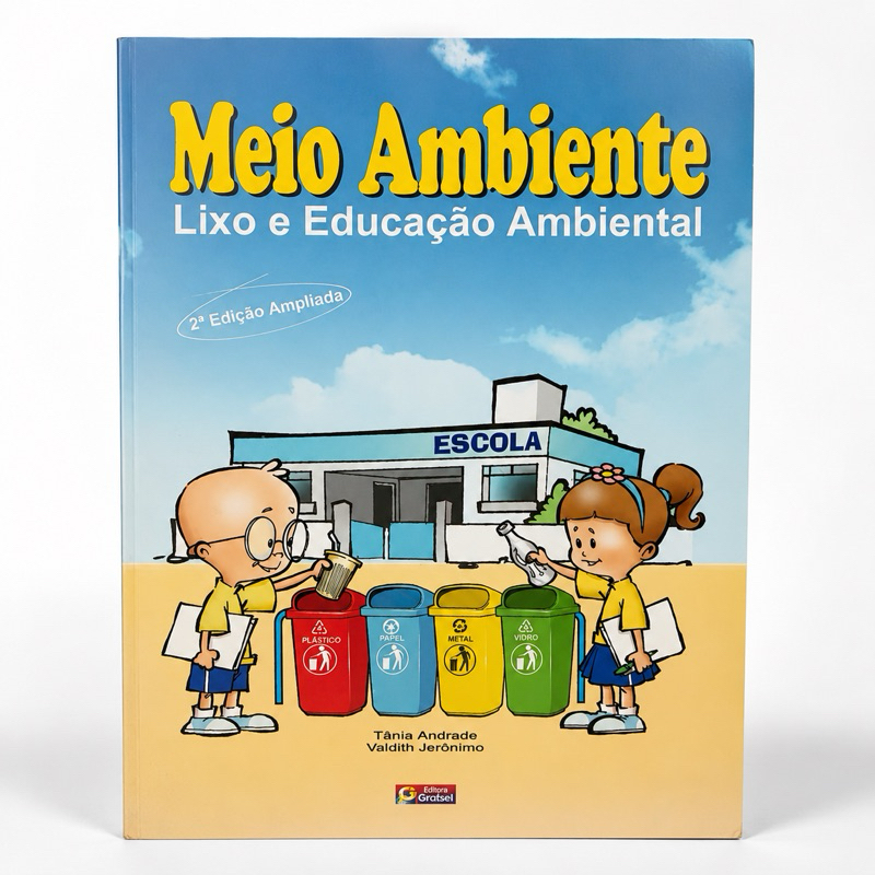 Livro Meio Ambiente: Lixo e Educação Ambiental – 2ª Edição Ampliada | Tânia Andrade