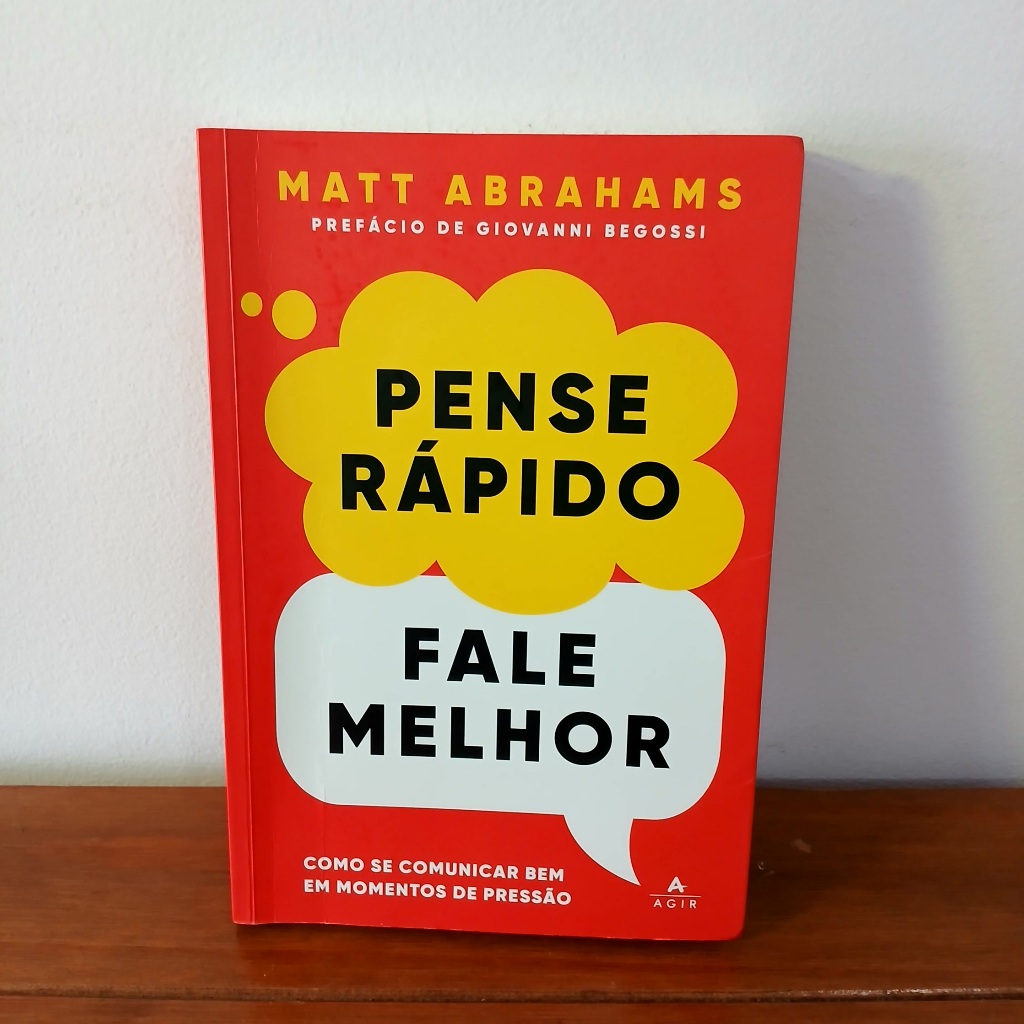Pense Rápido, Fale Melhor - Matt Abrahams (Usado)