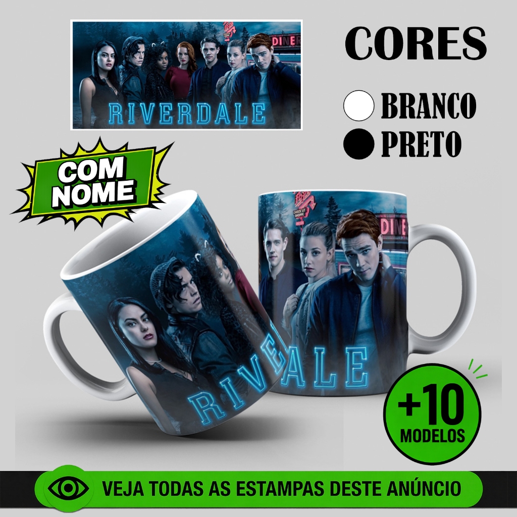 Caneca Riverdale (Série): COM NOME - Vários Modelos - Casa e Louça