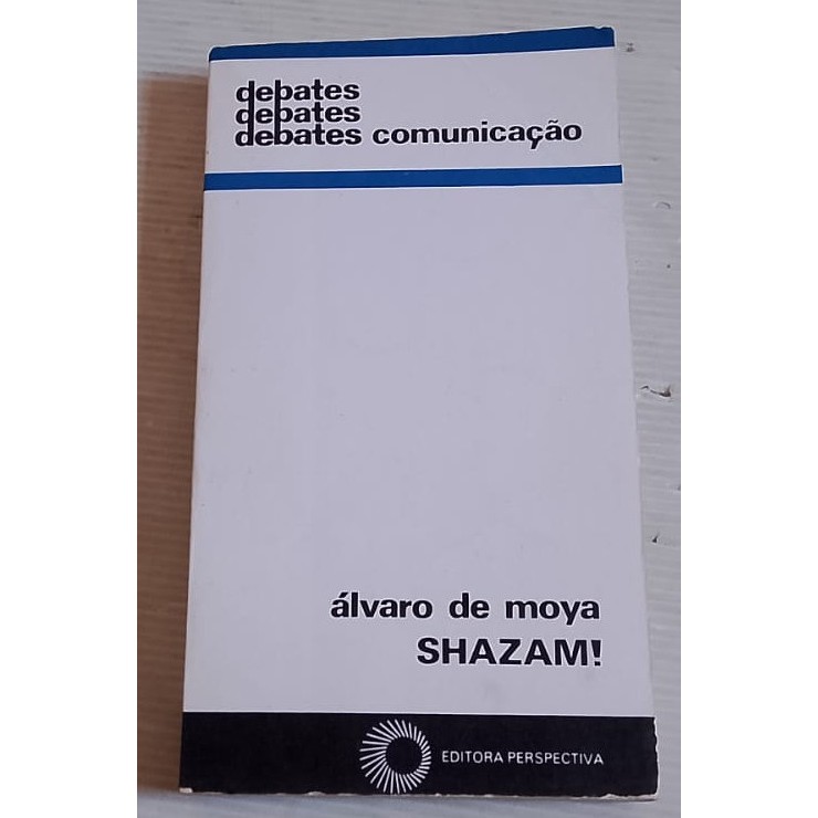 Debates Debates Debates Comunicação Shazam