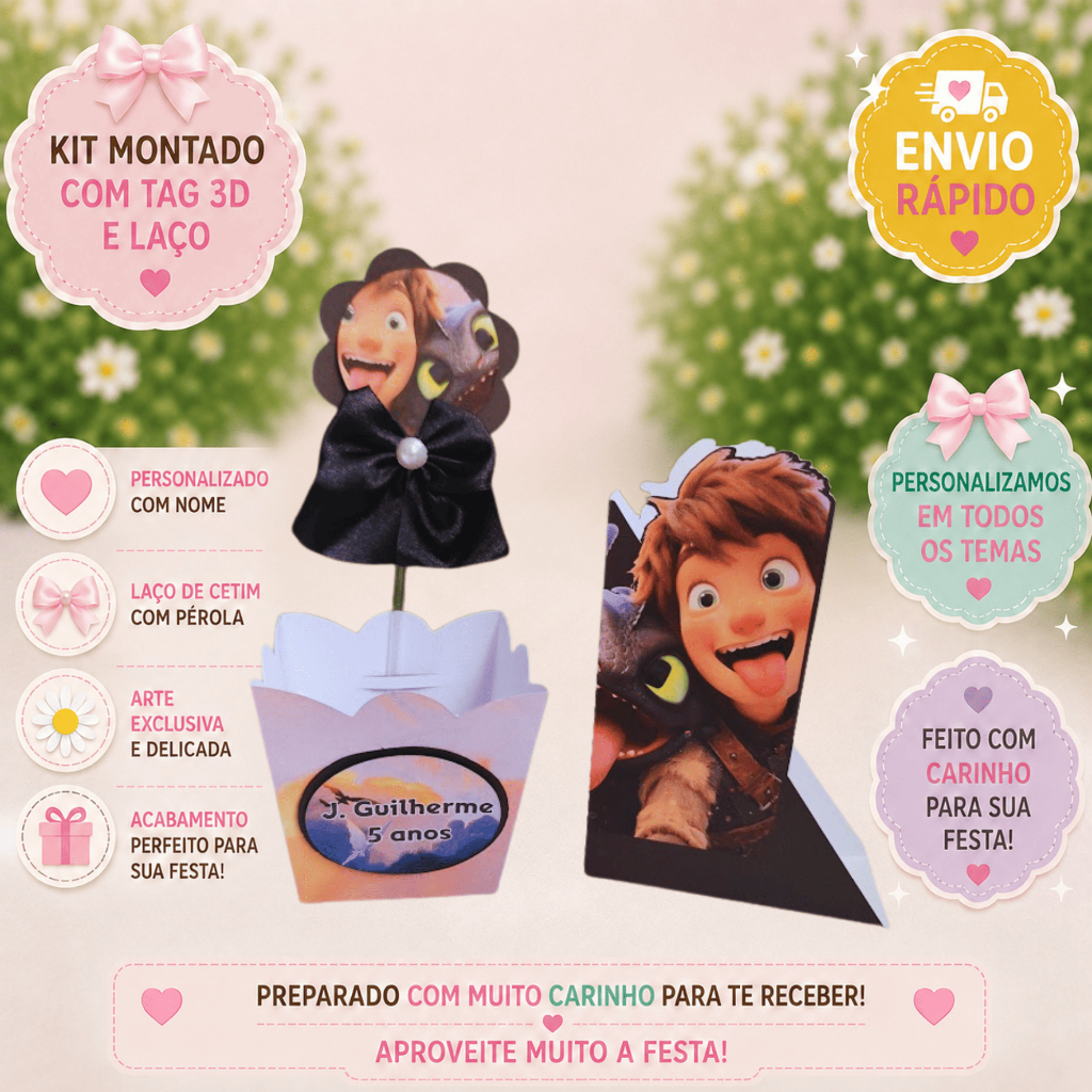 KIT CENTRO DE MESA,CACHEPÔ,GUARDANAPO MEU DRAGÃO,LEMBRANCINHA, PERSONALIZADAS 3D E LAÇO
