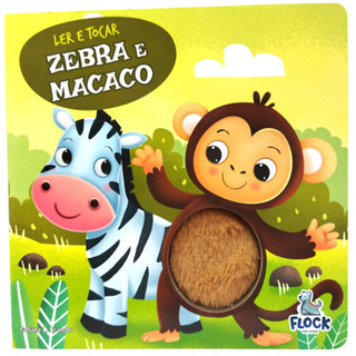 Coleção Ler e tocar: Zebra e Macaco - Blueditora - Toque e Sinta - Livros Sensoriais
