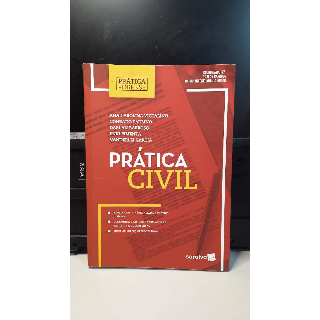 Livro Prática Forense: Prática Civil - Ana Carolina Victalino e outros