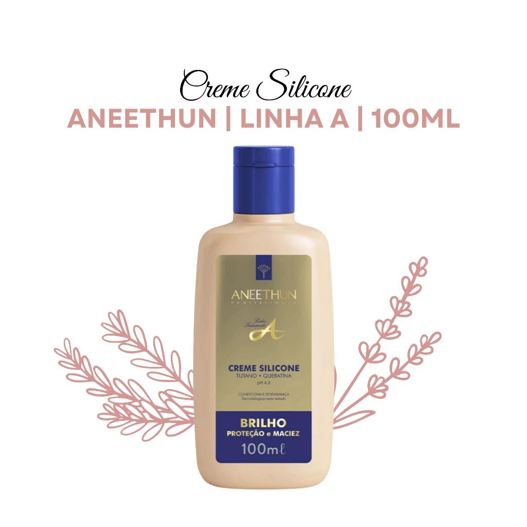 Aneethun Creme De Silicone Linha A 100Ml JJ