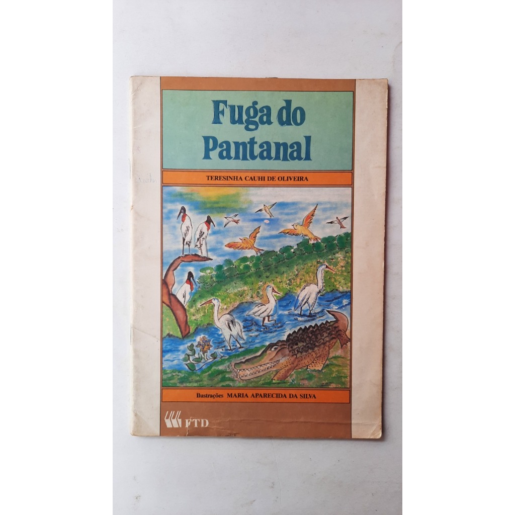 Livro: Fuga do Pantanal - Teresinha Cauchi de Oliveira