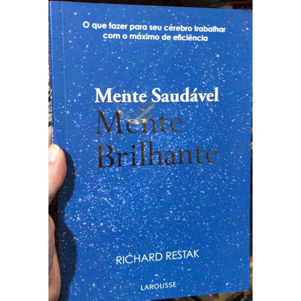 MENTE SAUDÁVEL MENTE BRILHANTE - RICHARD RESTAK