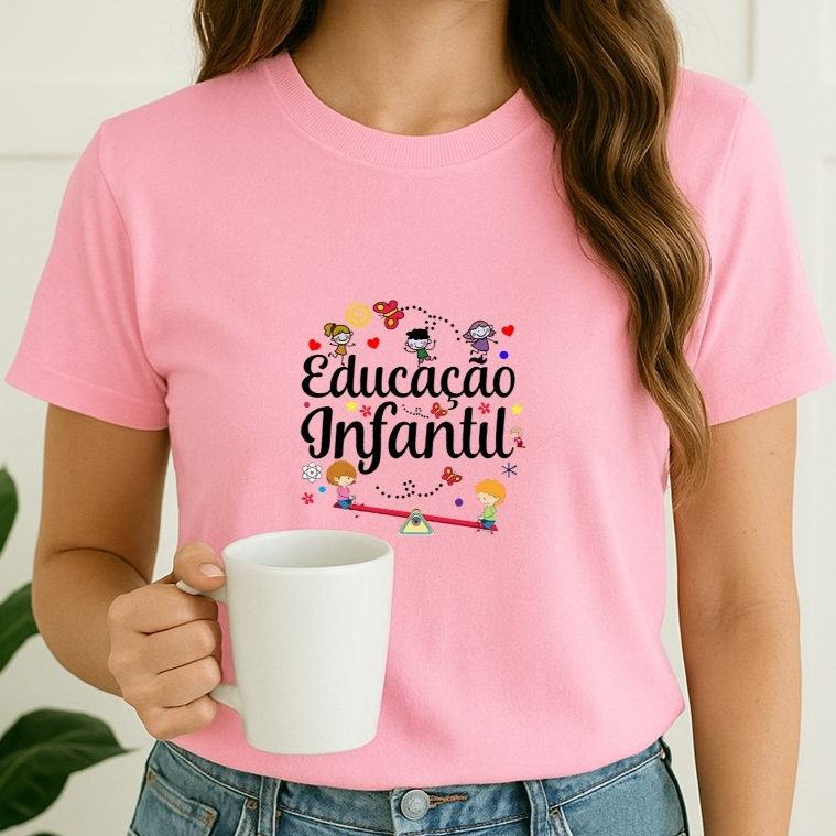 Camiseta Professora Educação Infantil – Fofa, Colorida e Super Confortável!