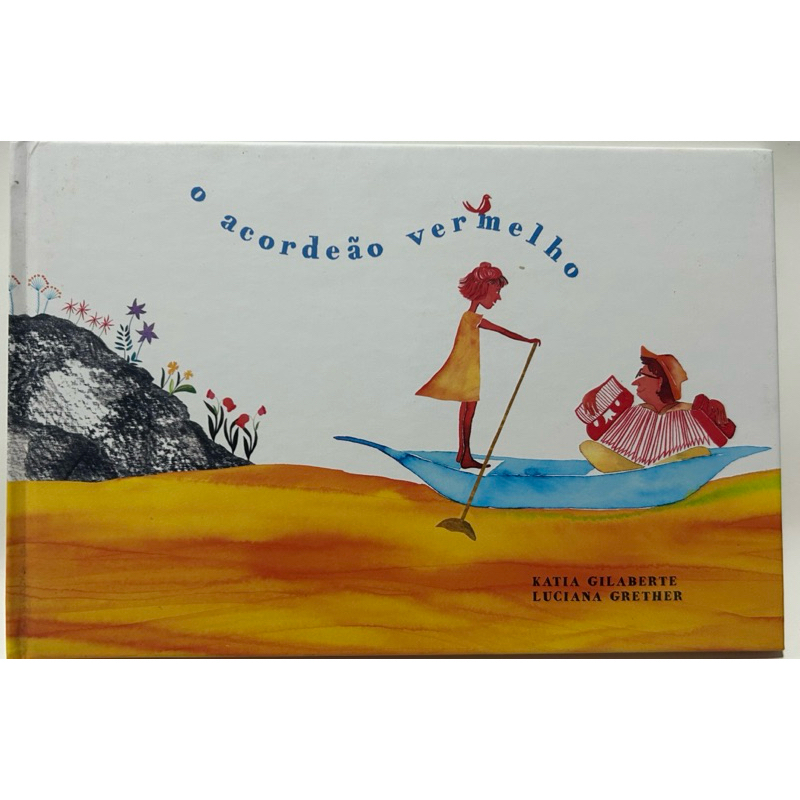 O acordeão vermelho - Katia Gilaberte - Capa Dura