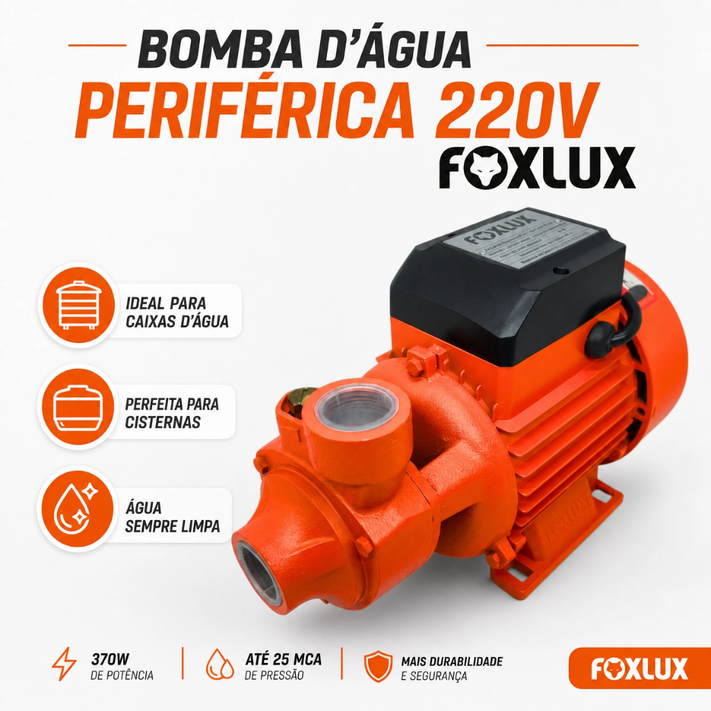 Bomba Periférica Foxlux 1/2 CV 220V Para Água Limpa com Vazão 2.400 L/h e Altura 30 mca