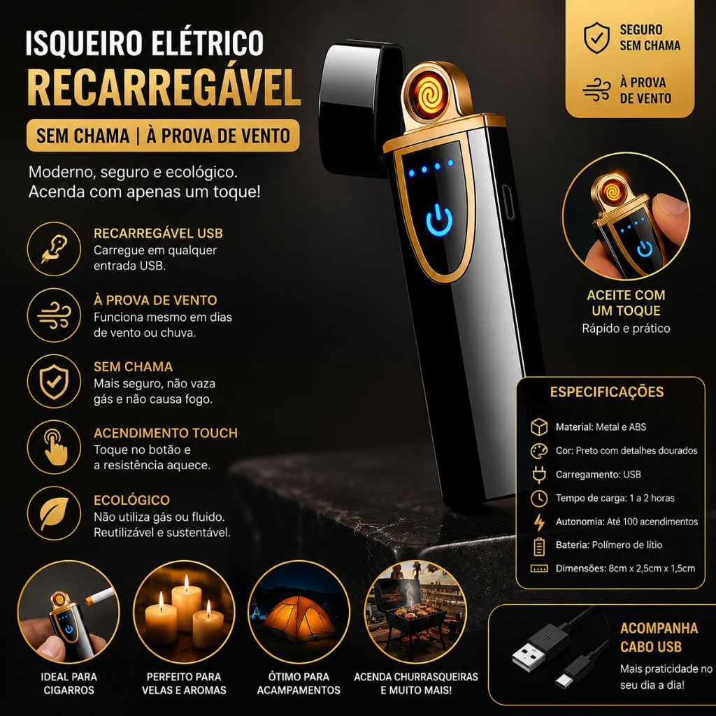 Isqueiro Elétrico Recarregável USB Sem Chama  Prático, moderno e econômico! Acendimento por toque, sem gás e sem chama.