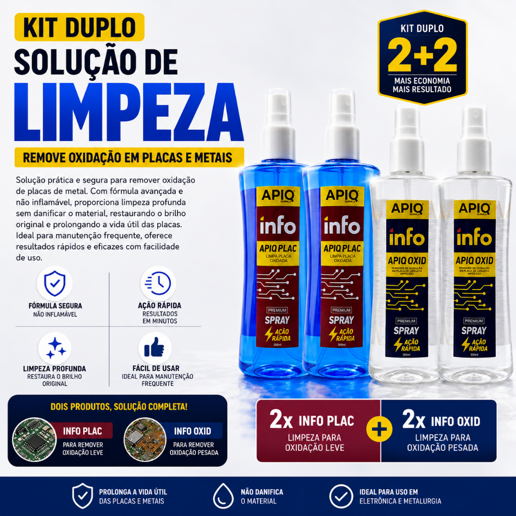 KIT DUPLO 2x INFO PLAC + 2x ANTI OXID – LIMPEZA E REMOÇÃO DE OXIDAÇÃO PARA PLACAS ELETRÔNICAS