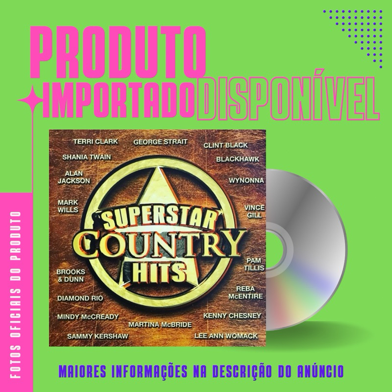 CD IMPORTADO SUPERSTAR COUNTRY HITS - Alan Jackson, Shania Twain, Mary Wills, Vince Gill, Clint Black, Reba McEntire *