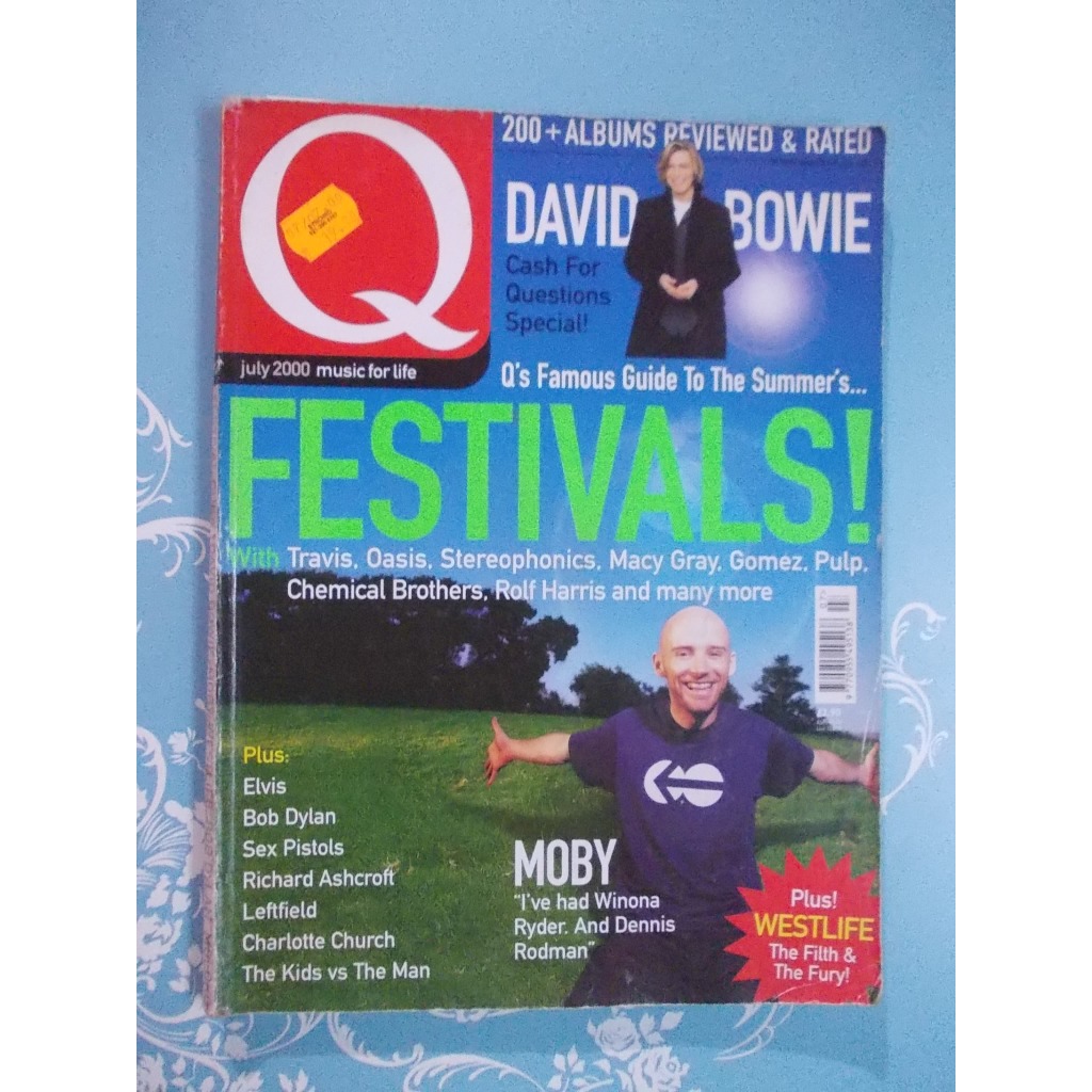 Q Festivals! Moby. Elvis. Bob Dylan. Sex Pistols. Richard Ashcroft. Leftfield. Charlotte Church. The Kids vc The Man. We