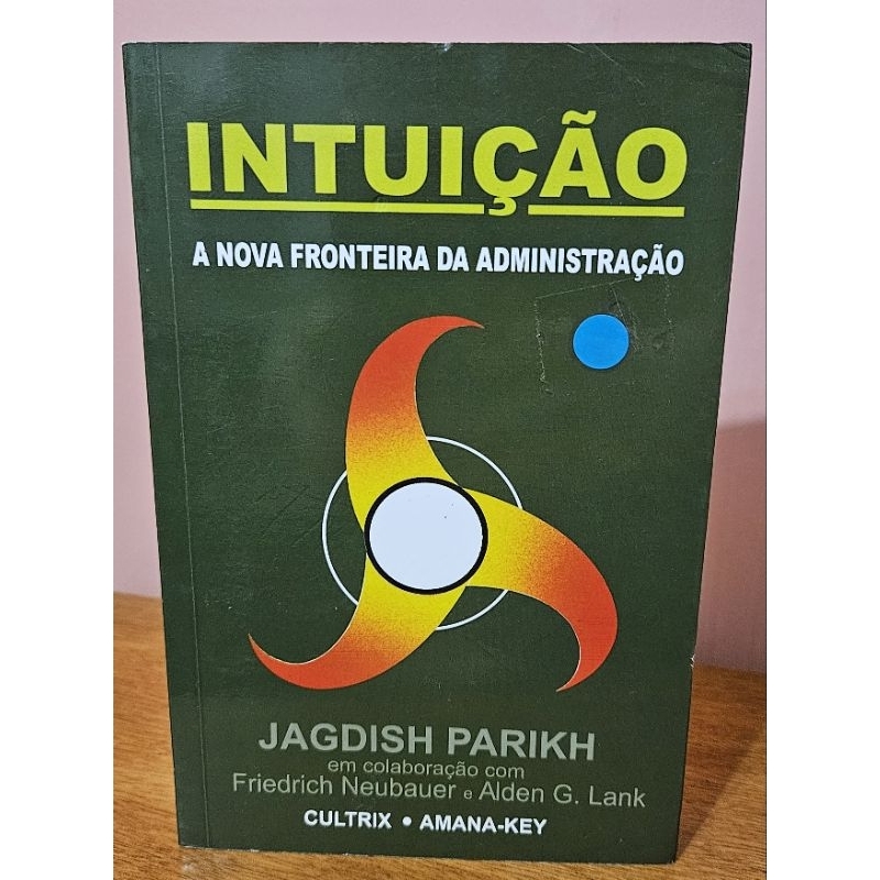 📚  Intuição: A Nova Fronteira Da Administração - Jagdish Parikh 🚀