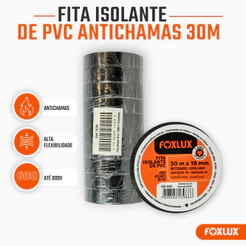 Fita Isolante PVC Antichamas Foxlux 30m x 19mm 600V Kit com 10