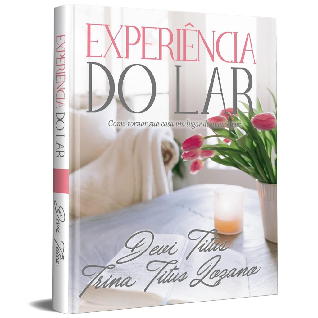 Experiência do Lar - Edição Memorial - Devi Titus & Trina Titus Lozano
