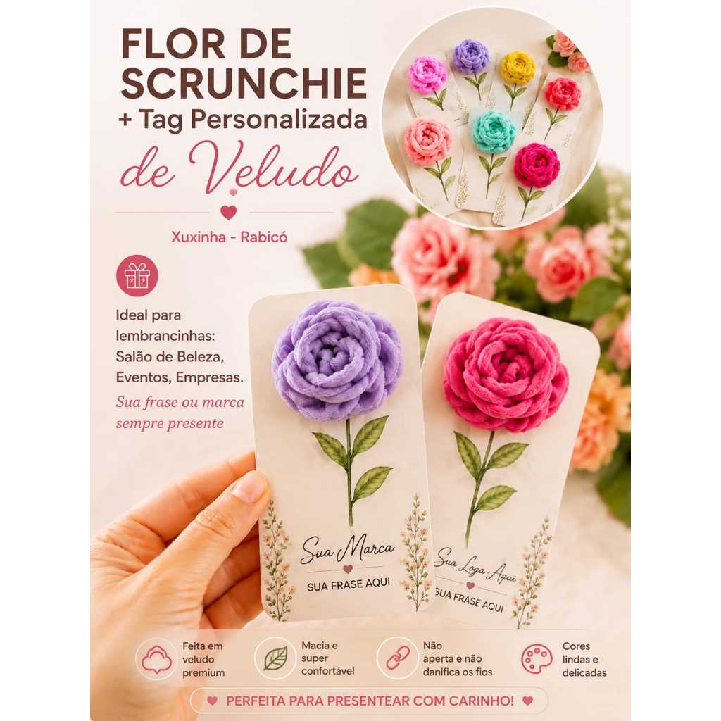 🌸 Flor de Scrunchie de Veludo + Tag Personalizada (Xuxinha/Rabicó)💖 SUA MARCA SEMPRE PRESENTE: 50-100-150 unidades