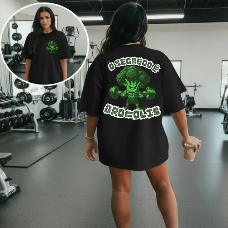 Camiseta Camisa Oversized Gym Treino Academia Musculação Fitness Estampa O Segredo é o Brocolis 100% Algodão Confortavel