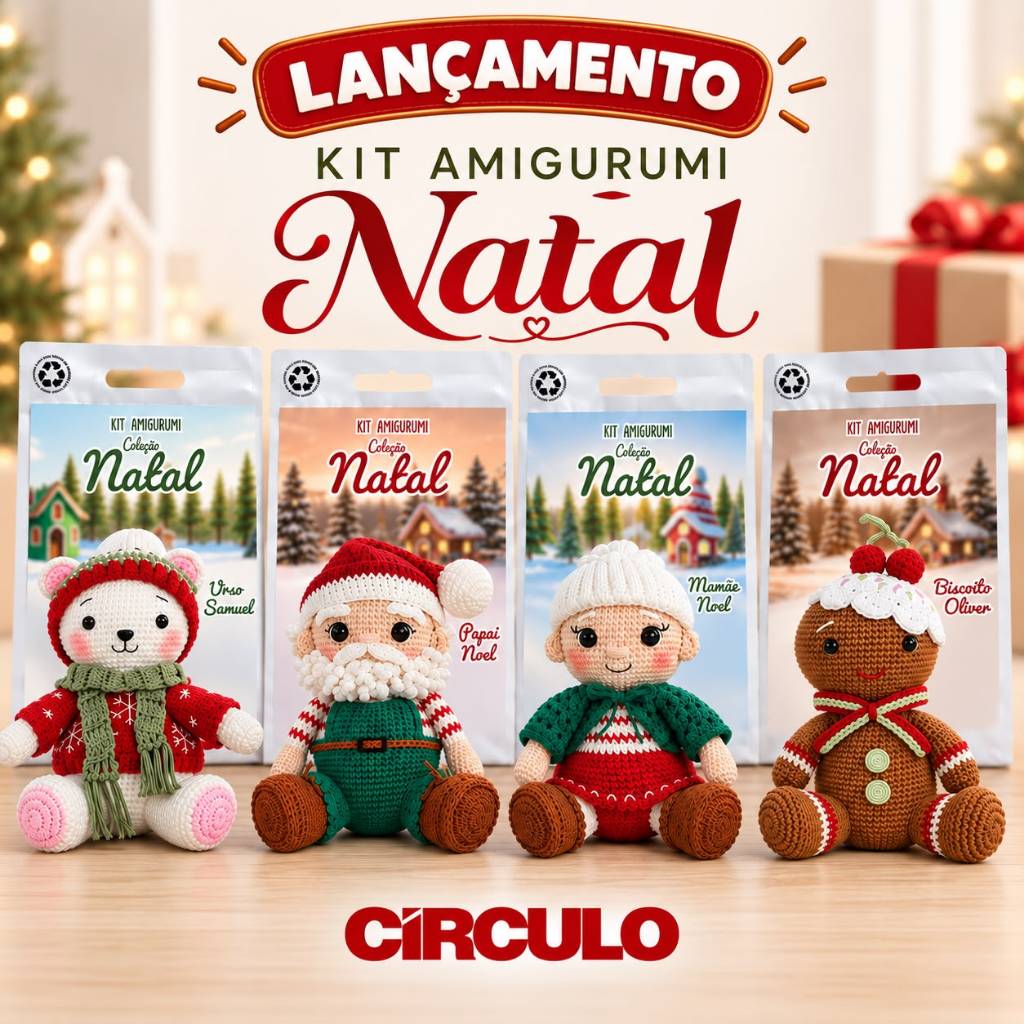 KIT AMIGURUMI NATAL 2026 CIRCULO CROCHE ARTESANATO FAÇA VOCÊ MESMO