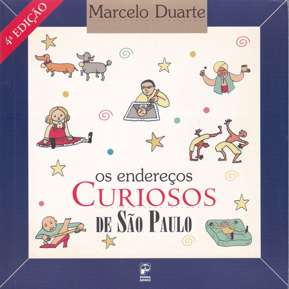 Os endereços curiosos de São Paulo - Marcelo Duarte