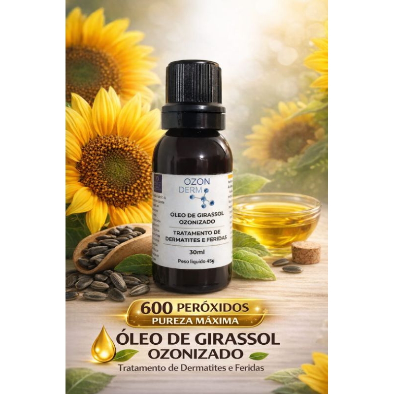 Óleo Girassol Ozonizado 600 Peróxidos Pureza Máxima 30 ml - Tratamento Úlceras e Psoríase