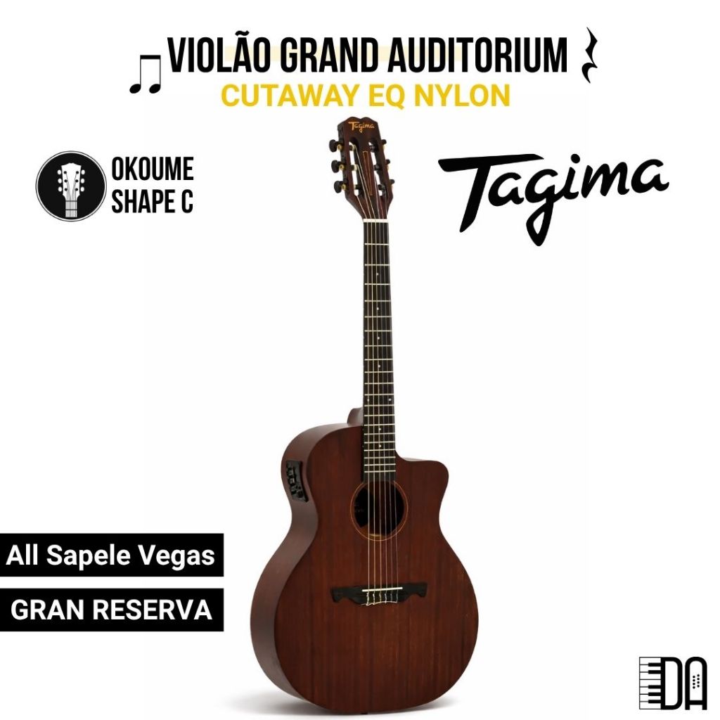 Violão Grand Auditorium Cutaway EQ Nylon All Sapele Vegas Gran Reserva DKMOP Tagima Profissional