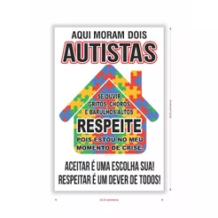 Placa AQUI MORAM DOIS AUTISTAS 20 x 30 cm.