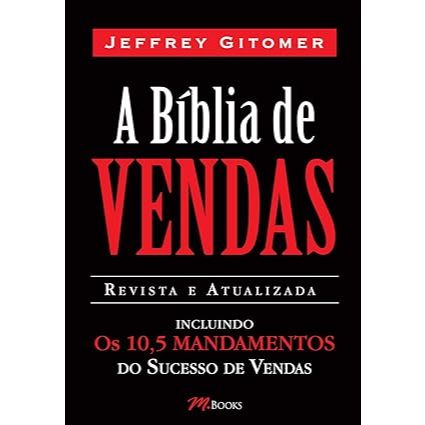 A Bíblia de Vendas - Jeffrey Gitomer