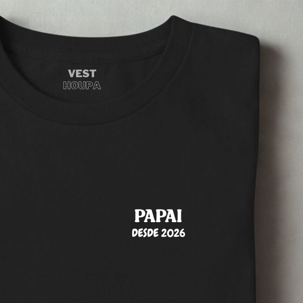 Camiseta Personalizada PAPAI DESDE Dia dos Pais