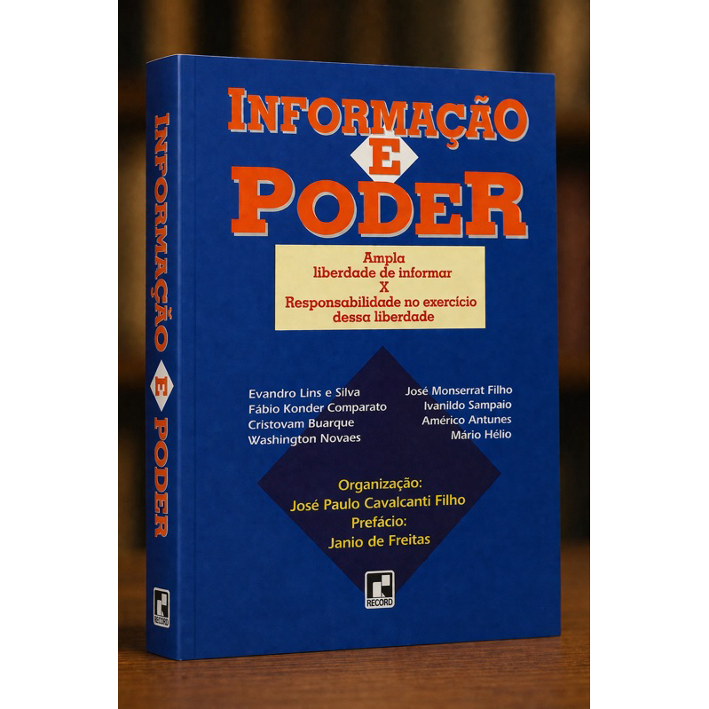 Informação e poder - Ampla liberdade de informar x Responsabilidade no exercício dessa liberdade