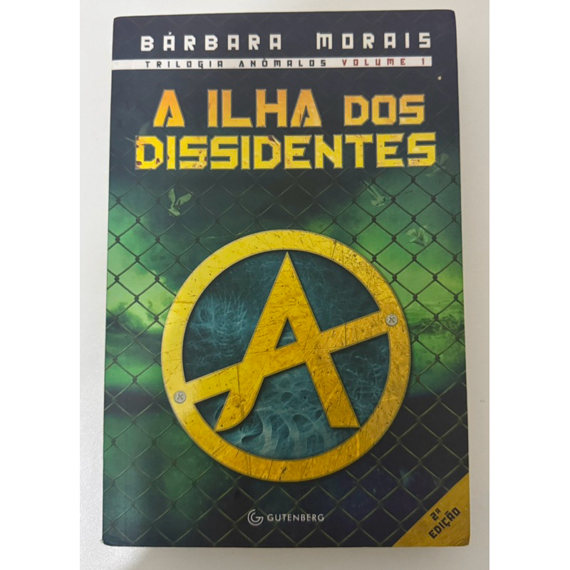 Livro - A Ilha dos Dissidentes (Trilogia Anômalos) - Bárbara Morais (AUTOGRAFADO)