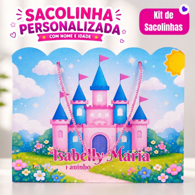 Sacolinha Personalizada Princesa Castelo Menina Com Nome e Idade Lembrancinha Festa Infantil Luxo 🎀🏰