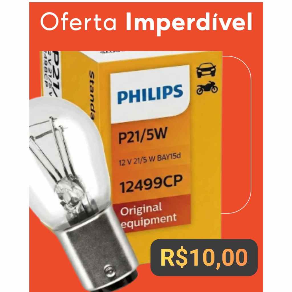 Lâmpada Lanterna Traseira Moto Philips Original P21/5W 2 Polos – Honda Pop 110i, Biz 125 e NXR Bros 160 – 12499CP