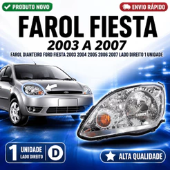 Farol Dianteiro Ford Fiesta 2003 2004 2005 2006 2007 Lado Direito 1 Unidade